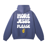 Blue Fade More Jesus Please Hoodie